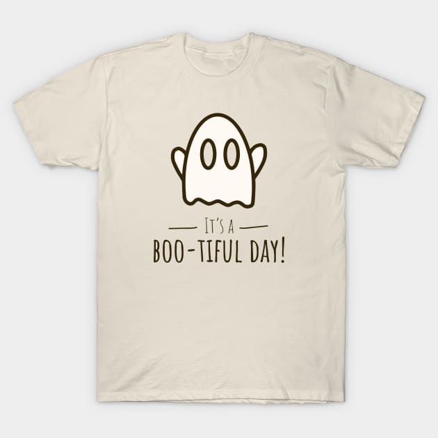 It's a boo-tiful day! T-Shirt by Mad Swell Designs